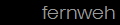 fernweh